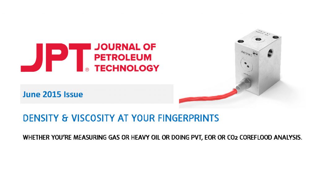 Society of Petroleum Engineers – Journal of Petroleum Technology (SPE-JPT) features Rheonics’ DVM, DVP and SRV