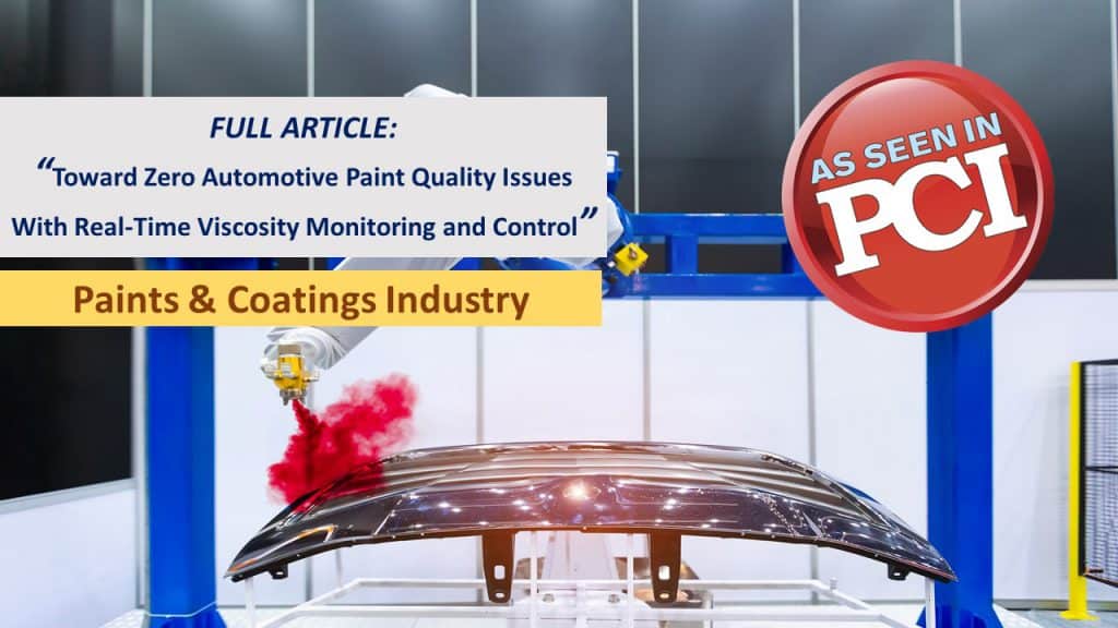 Paint & Coatings Industry Magazine: Toward Zero Automotive Paint Quality Issues With Real-Time Viscosity Monitoring and Control