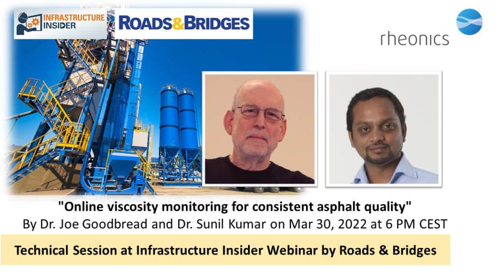 Rheonics Technical Webinar – Infrastructure Insider, Roads & Bridges – Online viscosity monitoring for consistent asphalt quality