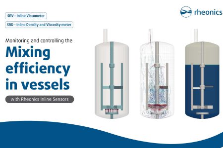 Inline monitoring of mixing efficiency in vessel tank with shaft and mixers using Rheonics inline viscosity and density meter